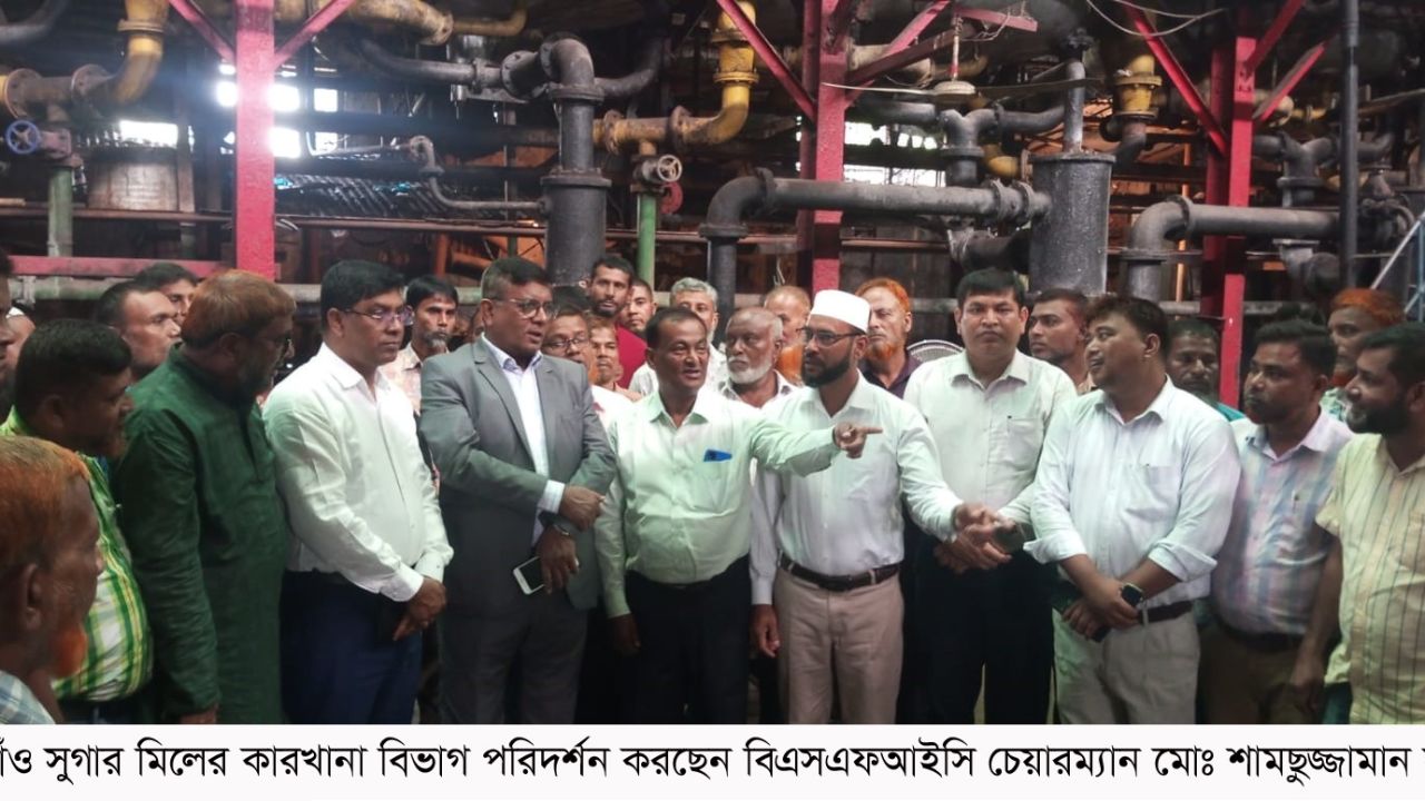 ঠাকুরগাঁও সুগারমিল পরিদর্শন করলেন বিএসএফআইসি চেয়ারম্যান
